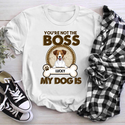 Personalized You're Not The Boss Of Me YR1204003XC T-Shirt