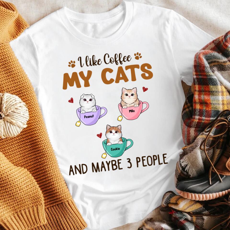 Personalized I Like Coffee And My Cat And Maybe 3 People XR1204005YS T-Shirt