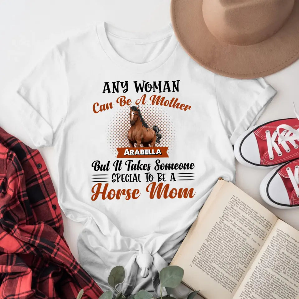 Personalized Someone Special To Be A Horse Mom T-Shirt