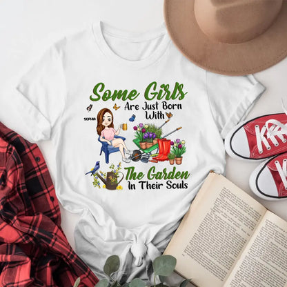 Personalized Some Girls Are Just Born With The Garden In Their Souls YR1304004XC T-Shirt