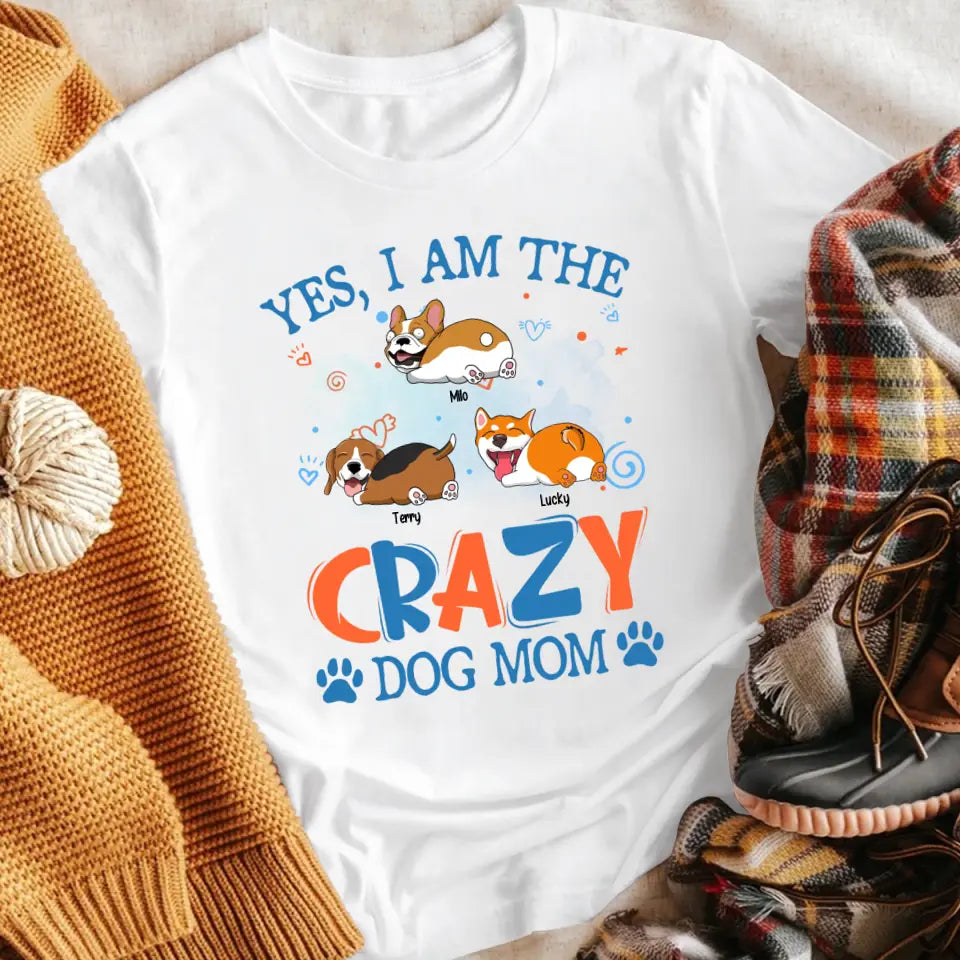 Personalized Yes I Am The Crazy Dog Mom XR1304003XY T-Shirt