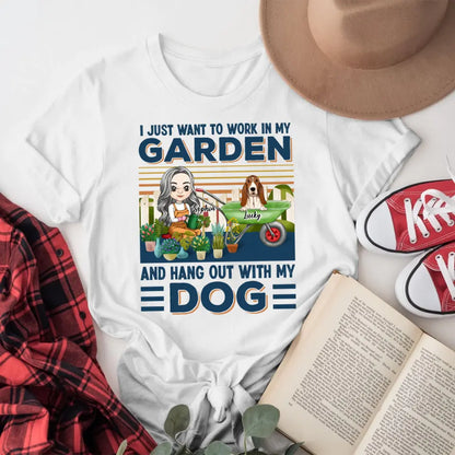 Personalized I Just Want To Work In My Garden And Hang Out With My Dog YR1404002XC T-Shirt