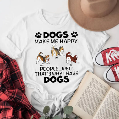 Personalized The Dogs Make Me Happy T-Shirt