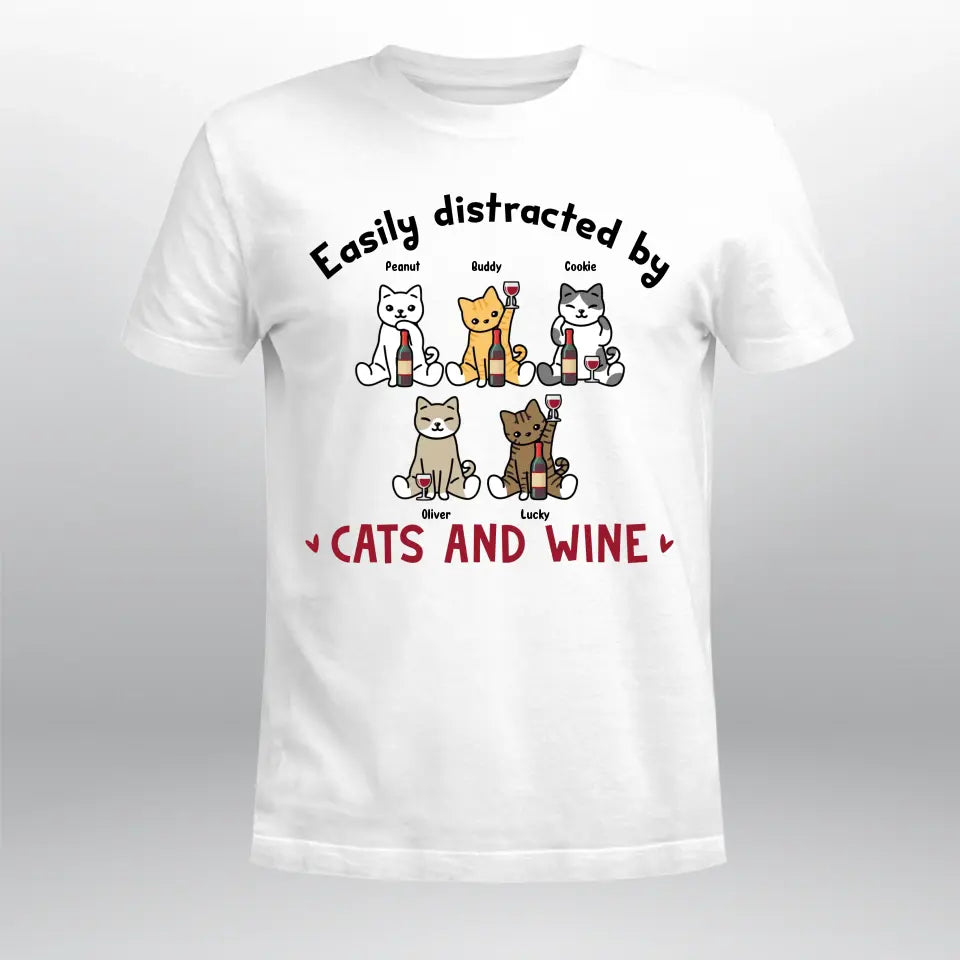 Personalized Easily Distracted By Cats And Wine XR1404008YS T-Shirt