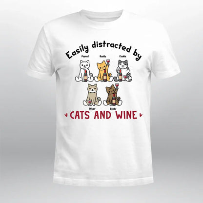 Personalized Easily Distracted By Cats And Wine XR1404008YS T-Shirt