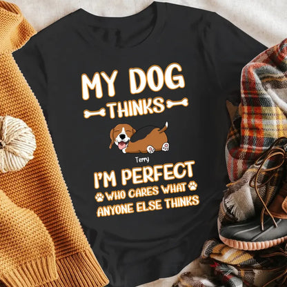 Personalized My Dogs Think I'm Perfect XR1504004YS T-Shirt