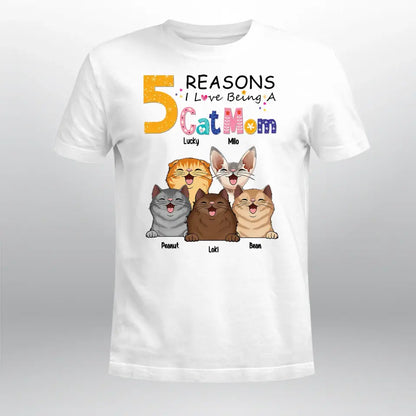 Personalized Reasons I Love Being A Cat Mom XR1504006YS T-Shirt