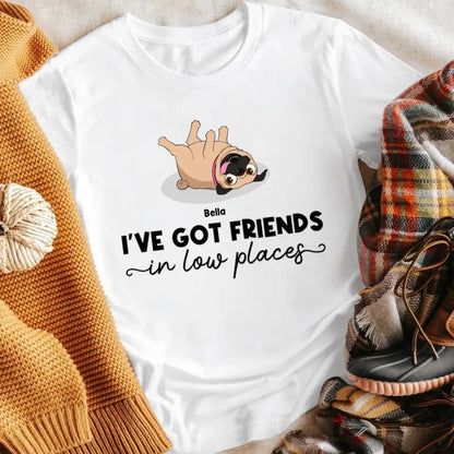 Personalized Got Friends In Low Places Pug NI1804002YR T-Shirt