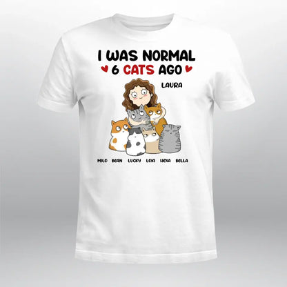 Personalized I Was Normal Cat Mom NI2004002YR T-Shirt