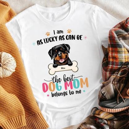 Personalized We're As Lucky As Can Be The Best Dog Mom NI2404002XR T-Shirt