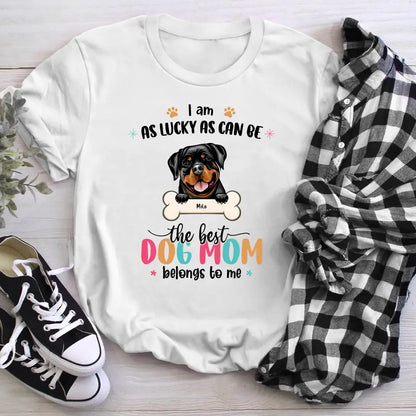 Personalized We're As Lucky As Can Be The Best Dog Mom NI2404002XR T-Shirt