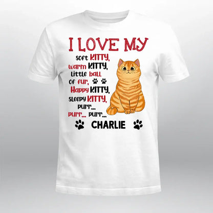 Personalized I Love My Sort Kitty Warm Kitty NI2404005XR T-Shirt