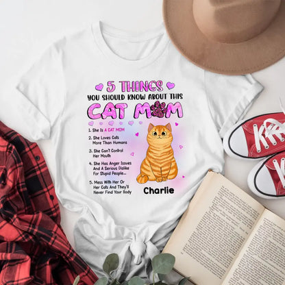 Personalized 5 Things About This Cat Mom NI0305002XR T-Shirt