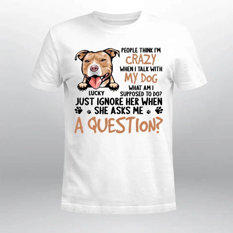 Personalized Talking With Dog Is Very Normal NI0405002XR T-Shirt