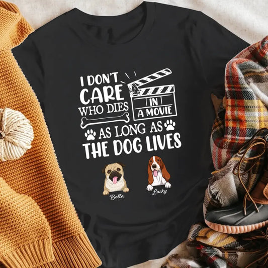 Personalized I Don't Care Who Dies In A Movie NI2104007YR T-Shirt