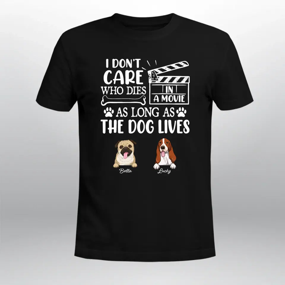 Personalized I Don't Care Who Dies In A Movie NI2104007YR T-Shirt