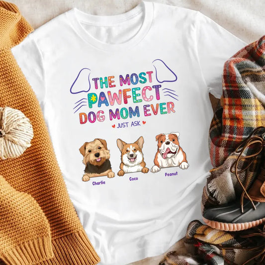 Personalized The Most Pawfect Dog Mom NI0604003XR T-Shirt