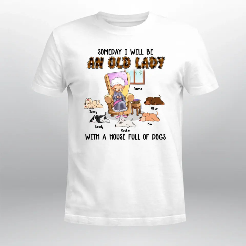 Personalized An Old Lady With A House Full Of Dogs XR3003002YS T-Shirt