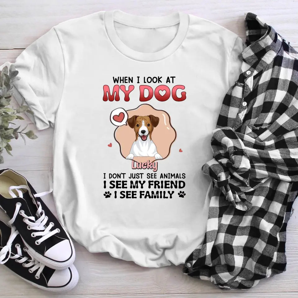 Personalized When I Look At My Dogs XR0505002XY T-Shirt