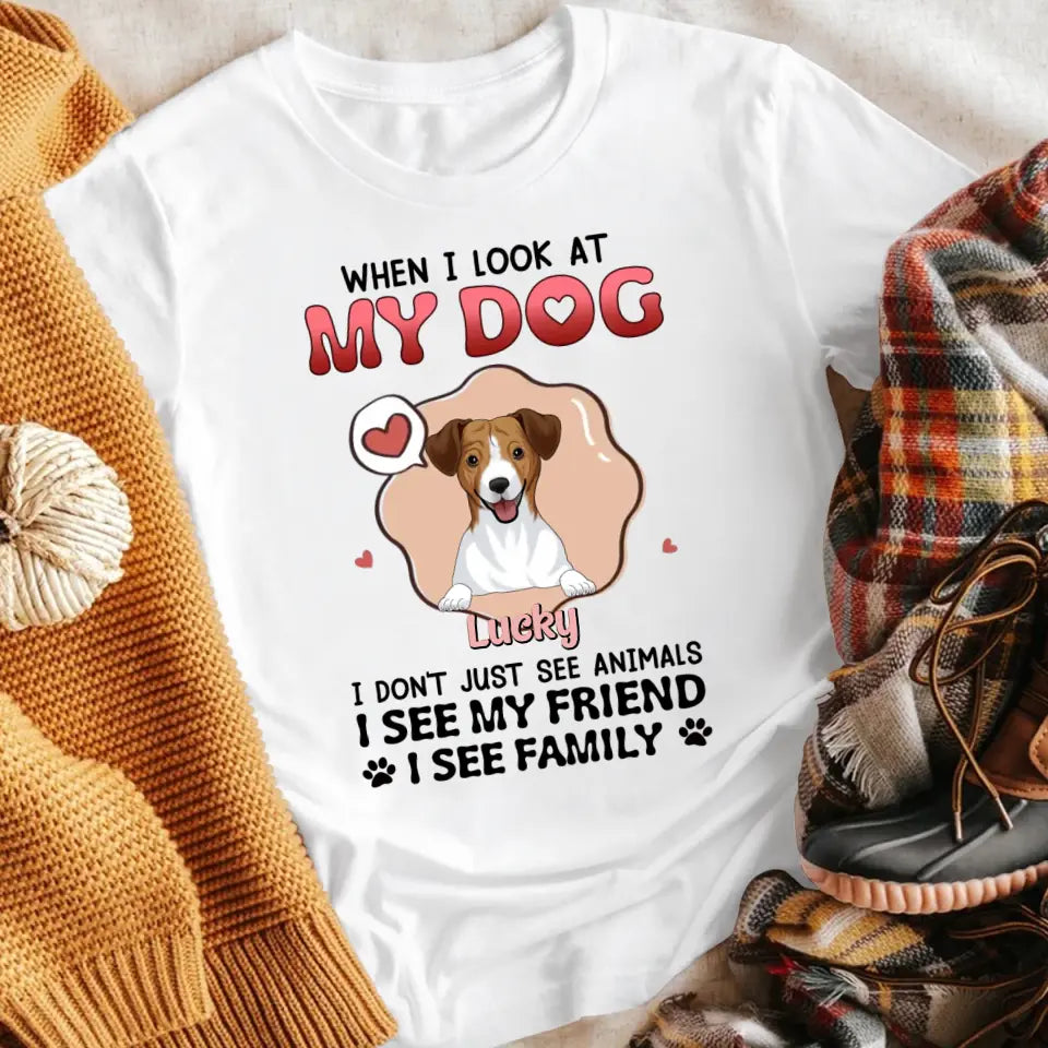 Personalized When I Look At My Dogs XR0505002XY T-Shirt