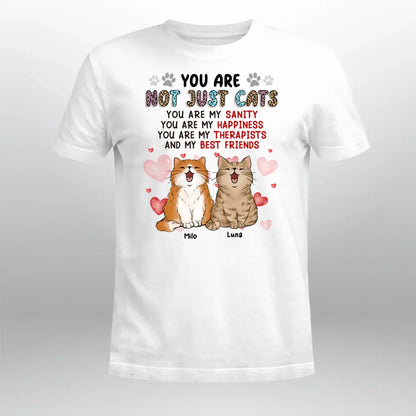 Personalized You Are Not Just Cats Cat NI0905001YR T-Shirt