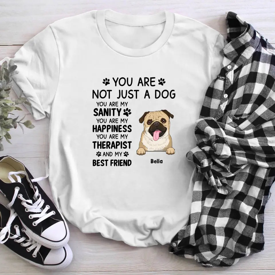 Personalized You Are Not Just A Dog NI0905004YR T-Shirt