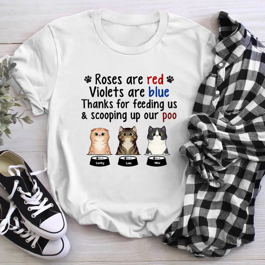 Personalized Roses Are Red Violets Are Blue Thanks For Feeding Me And Scooping Up My Poo NI0905008YR T-Shirt