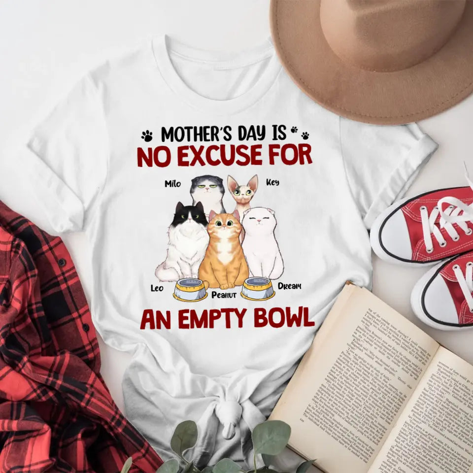 Personalized No Excuse For An Empty Bowl XR1005003YS T-Shirt