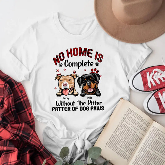 Personalized No Home Is Complete XR1005003XY T-Shirt