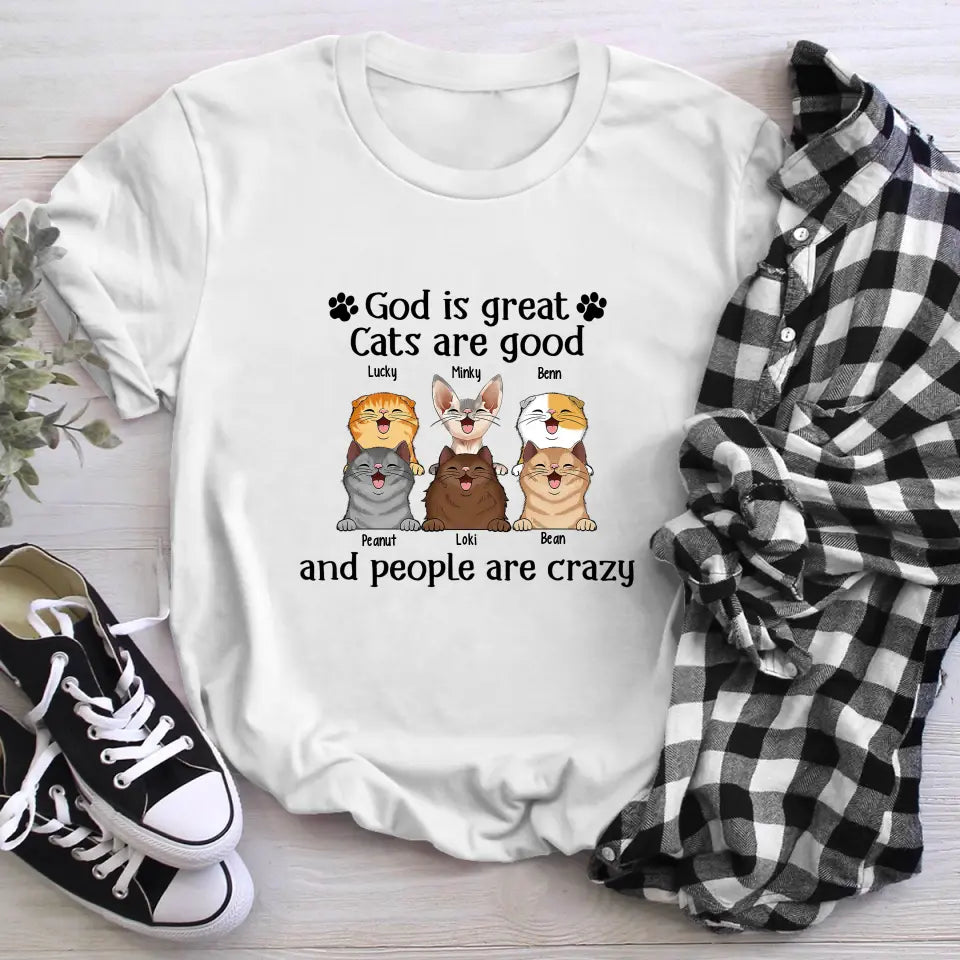 Personalized Personalized God Is Great Cats Are Good And People Are Crazy Cute Laughing Cat Kitty Pet YR0905001YF T-Shirt