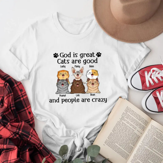 Personalized Personalized God Is Great Cats Are Good And People Are Crazy Cute Laughing Cat Kitty Pet YR0905001YF T-Shirt