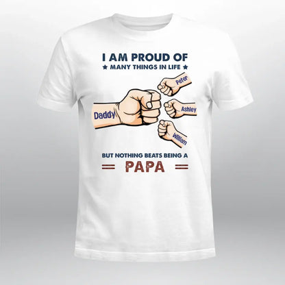 Personalized I Am Proud Of Many Things In Life NI1105002XR T-Shirt