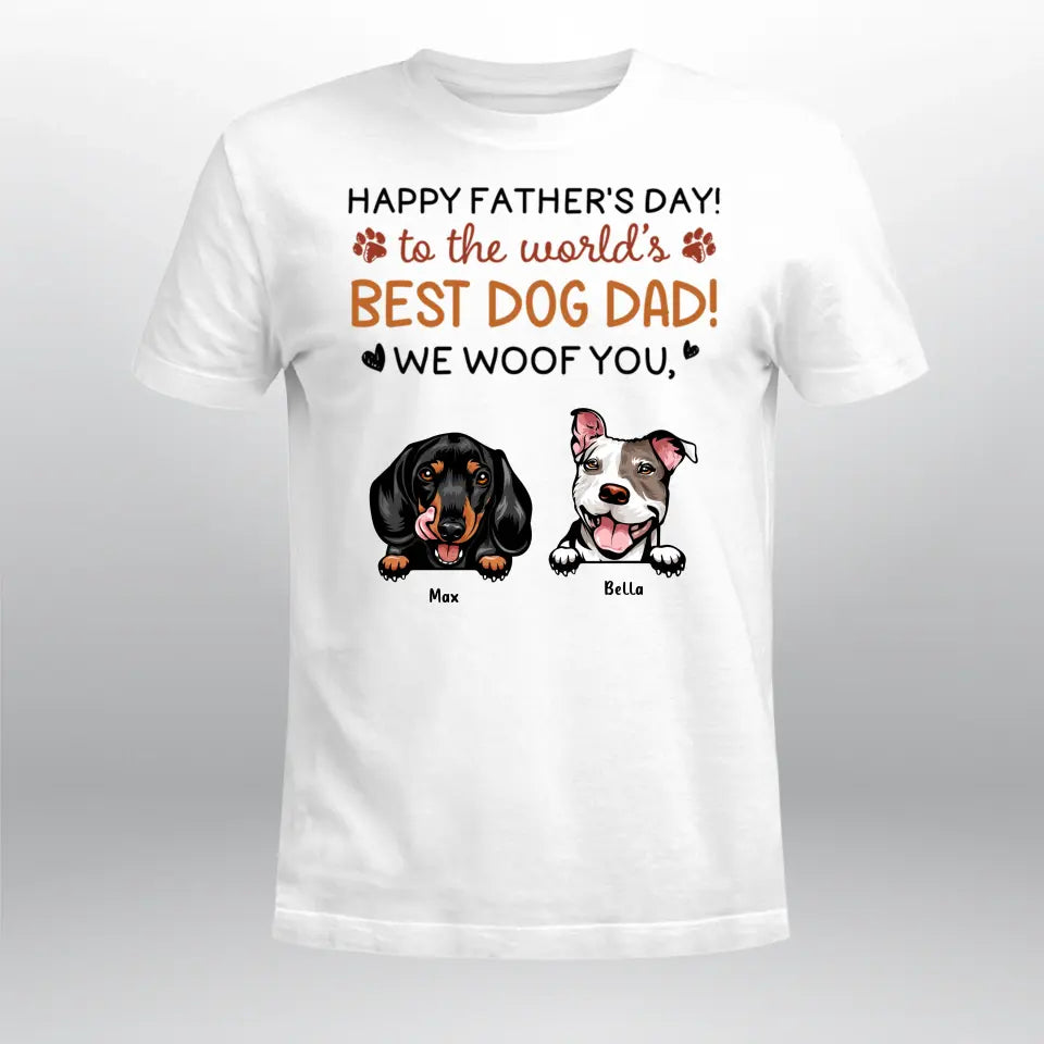 Personalized Happy Father's Day, To The World's Best Dog Dad NI1205001YR T-Shirt