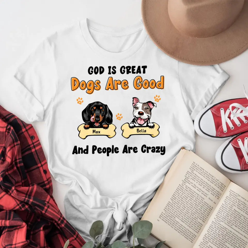 Personalized Dogs Are Good NI1205002YR T-Shirt