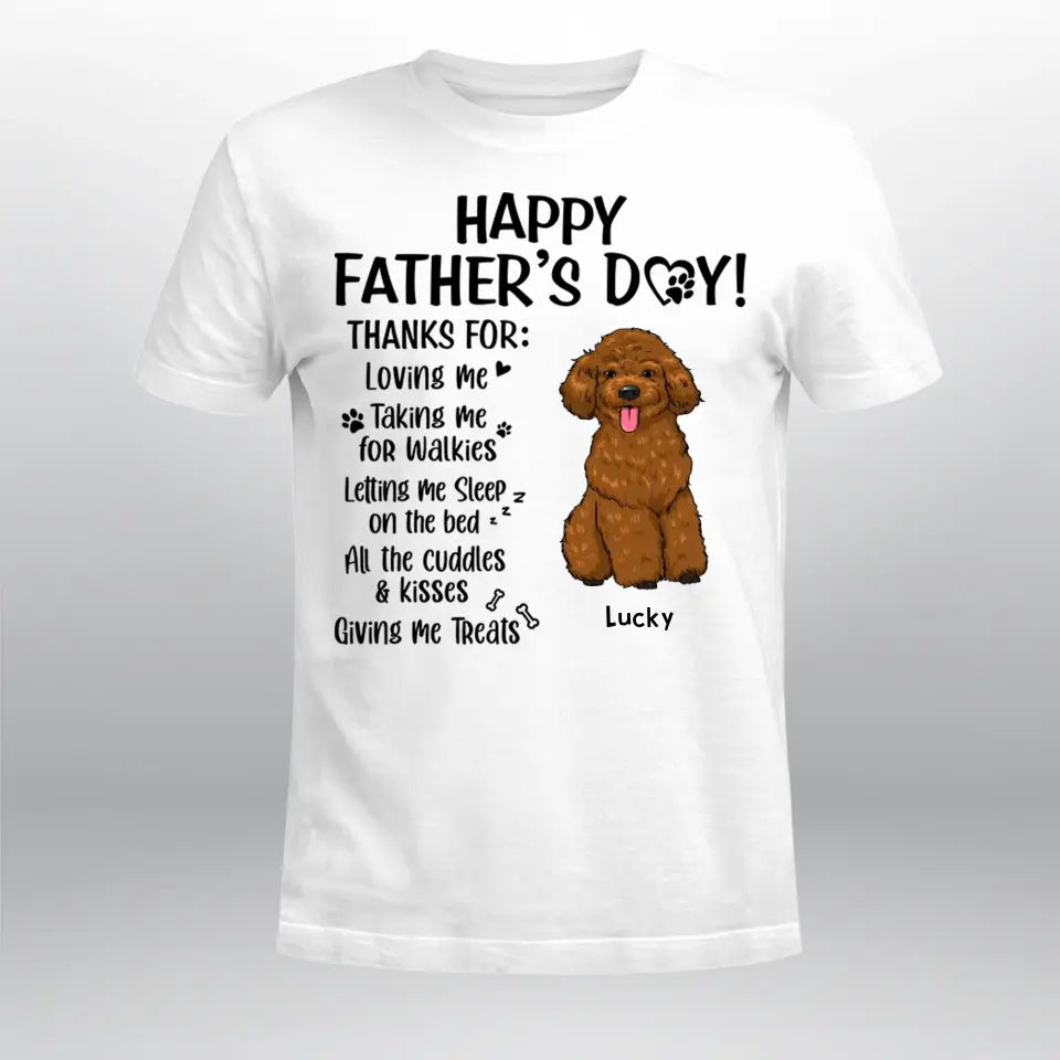 Personalized Loving Me Taking Me For Walkies Letting Me Sleep On The Bed NI1205007YR T-Shirt