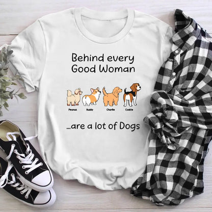 Personalized Behind Good Woman Are Dogs Wiggle Butt XR1503008YS T-Shirt