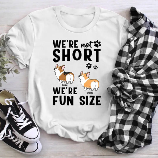 Personalized I'm Not Short I'm Fun Size Corgi Dogs XR1505002XY T-Shirt