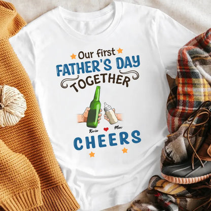 Personalized Our First Father's Day Together NI1605001YR T-Shirt