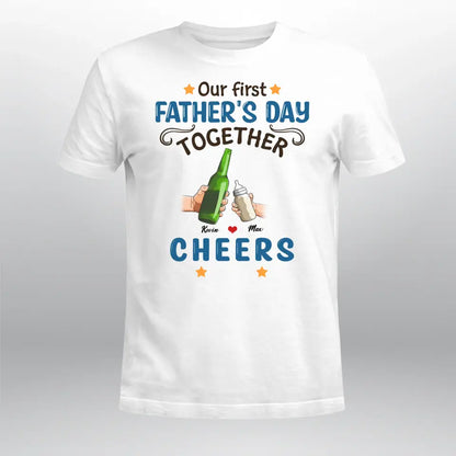 Personalized Our First Father's Day Together NI1605001YR T-Shirt