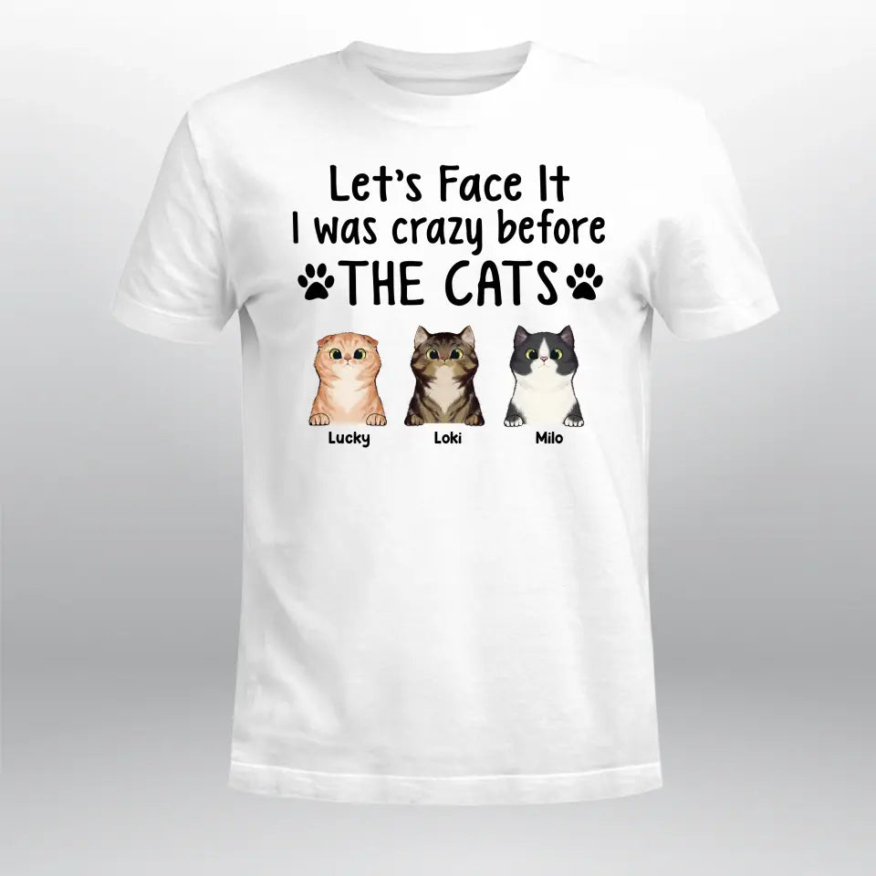 Personalized I Was Crazy Before The Cat T-Shirt