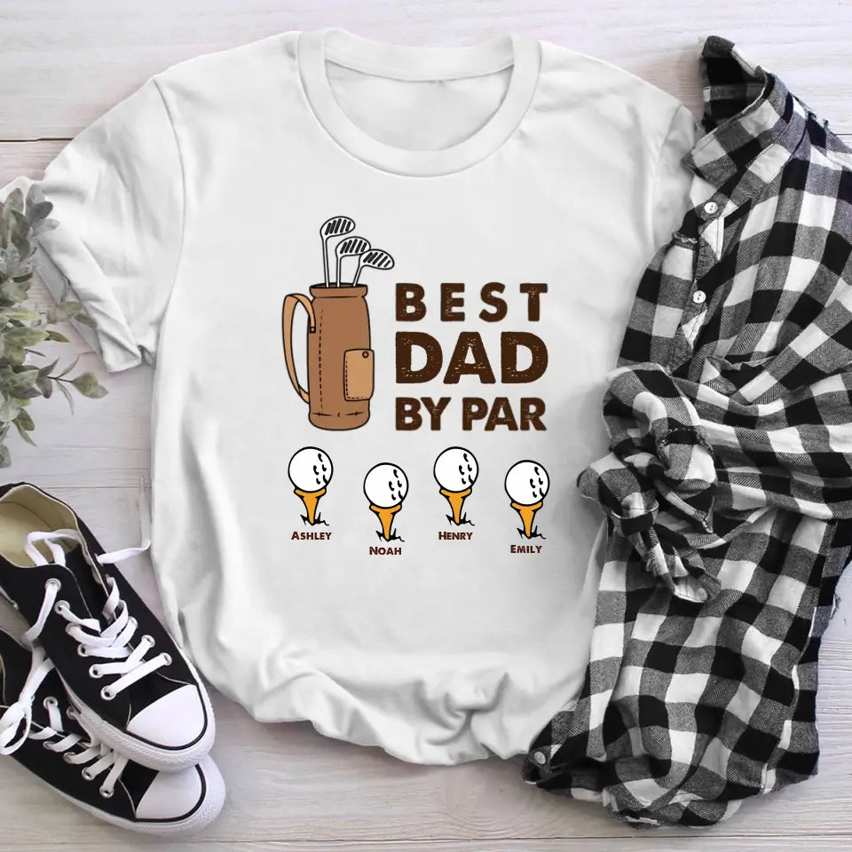 Personalized Best Dad By Par T-Shirt