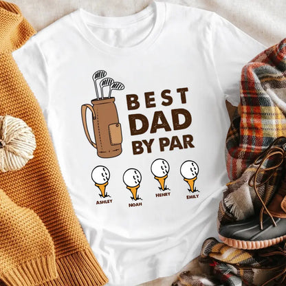 Personalized Best Dad By Par T-Shirt