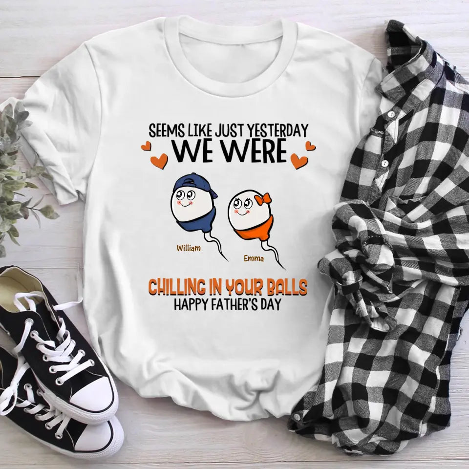 Personalized Chilling In Your Balls T-Shirt