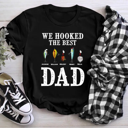 Personalized We Hooked The Best Dad T-Shirt