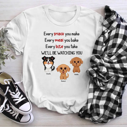 Personalized We'll Be Watching You Gift For Dog Lovers T-Shirt