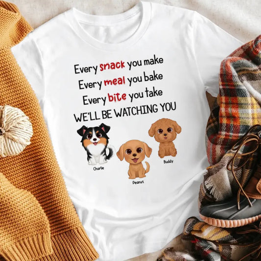 Personalized We'll Be Watching You Gift For Dog Lovers T-Shirt