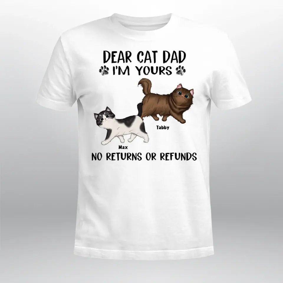 Personalized Dear Cat Dad Mom We're Yours Walking Fluffy Cat T-Shirt