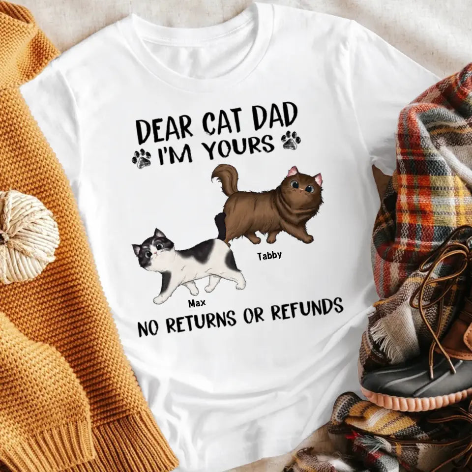 Personalized Dear Cat Dad Mom We're Yours Walking Fluffy Cat T-Shirt