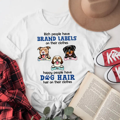 Personalized Happy People Have Dog Hair On Their Clothes T-Shirt