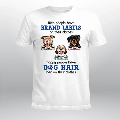 Personalized Happy People Have Dog Hair On Their Clothes T-Shirt